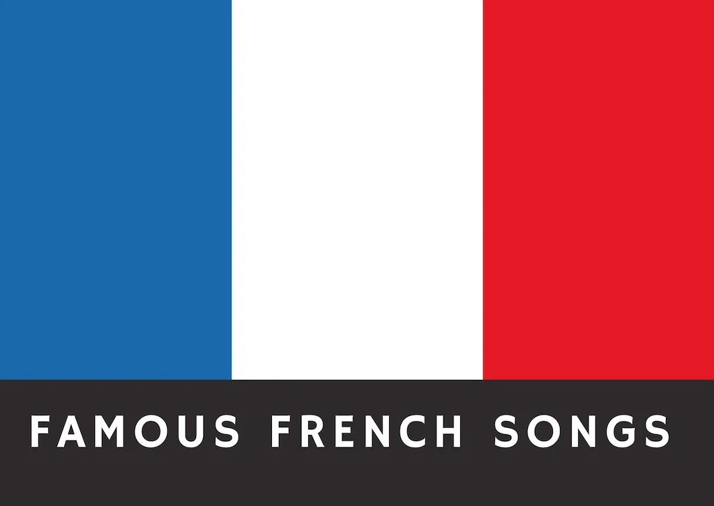 Famous French Songs